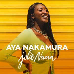 AYA NAKAMURA - Jolie Nana